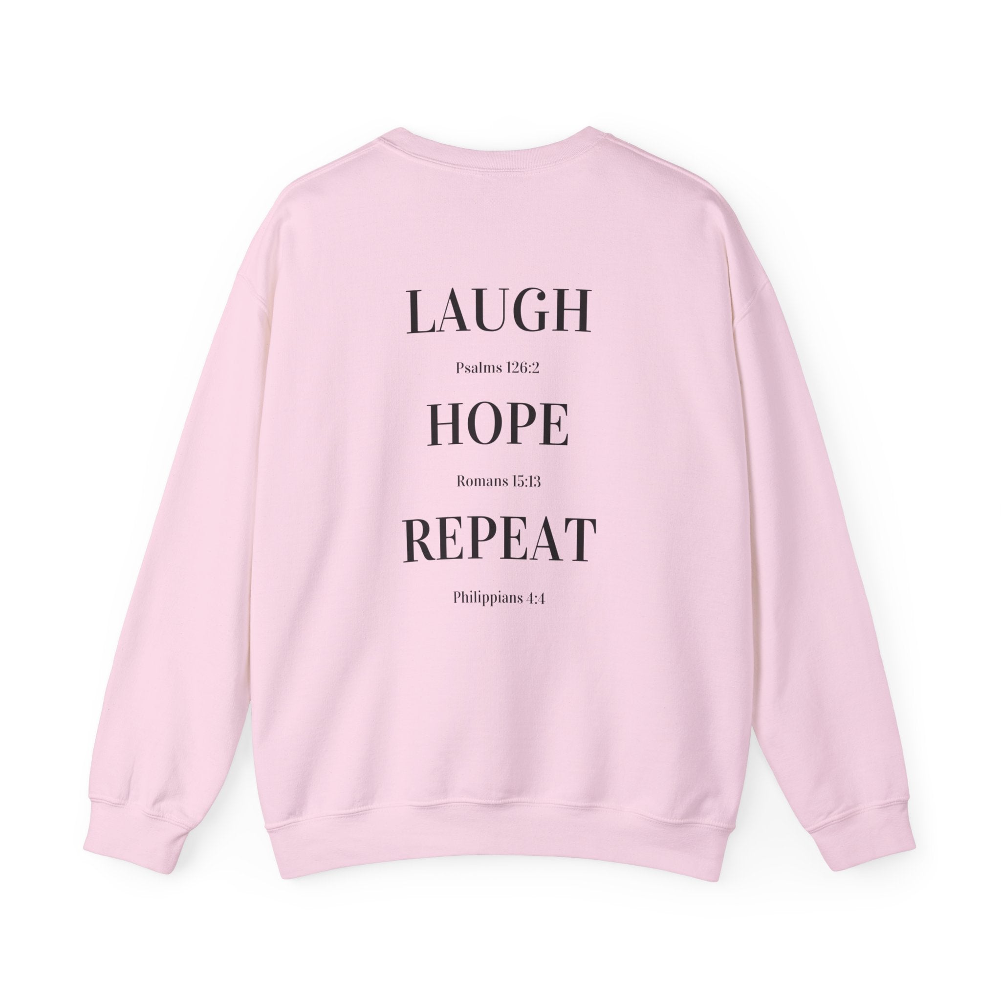 Laugh Hope Repeat Sweatshirt | Inspirational Scripture Typography