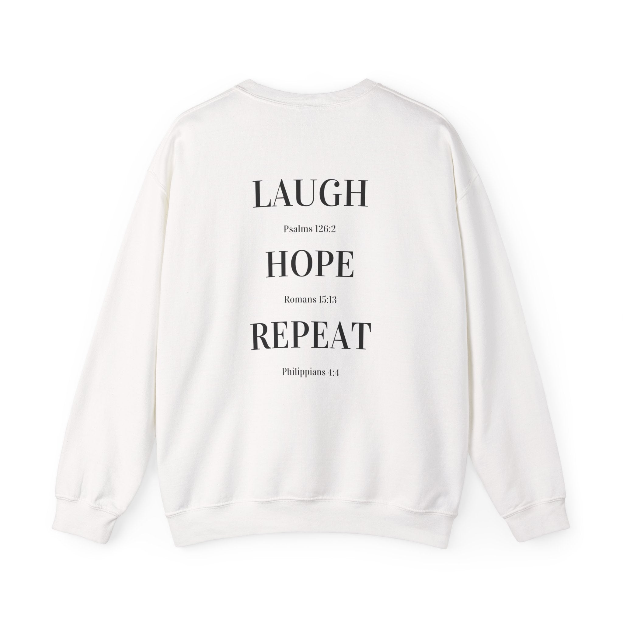 Laugh Hope Repeat Sweatshirt | Inspirational Scripture Typography