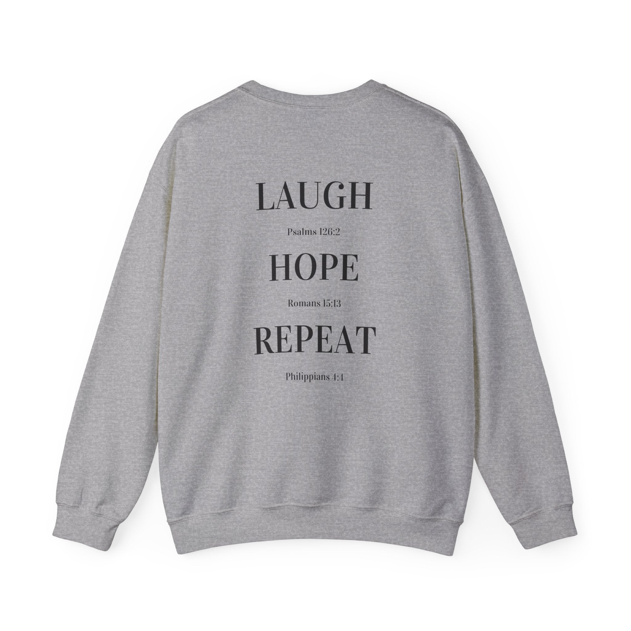 Laugh Hope Repeat Sweatshirt | Inspirational Scripture Typography